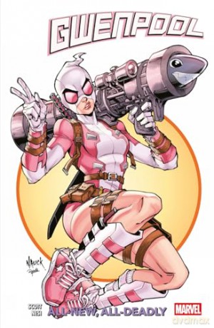 Gwenpool Vol.1: All-New, All-New Deadly - Cavan Scott [KSIĄŻKA]