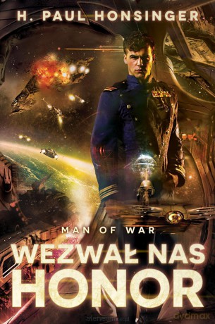 Man of War: Wezwał nas honor - Paul H. Honsinger [KSIĄŻKA]
