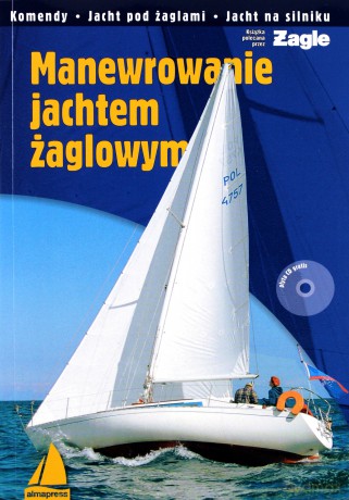 Manewrowanie jachtem żaglowym - Marek Berkowski [KSIĄŻKA]+[CD]