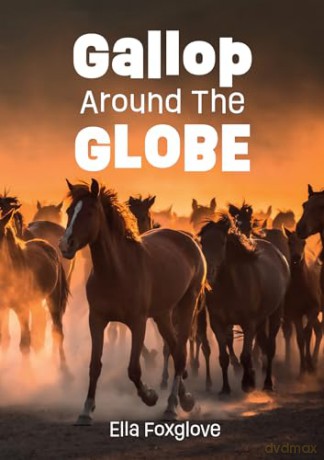 Gallop Around the Globe: Fluency 11 (Big Cat for Little Wandle Fluency) - Ella Foxglove [KSIĄŻKA]