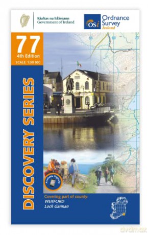 Discovery Series 77 - Wexford: Loch Garman (Irish Discovery Series) - Ordnance Survey Ireland [KSIĄŻKA]