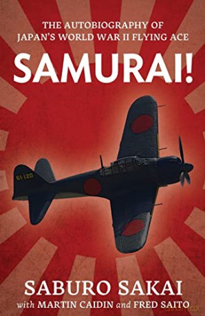 Samurai | the Autobiography of Japan's World War II Flying Ace - Martin Caidin [KSIĄŻKA]