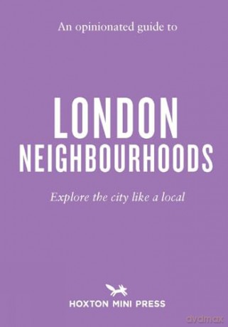 An Opinionated Guide to London Neighbourhoods - James Manning [KSIĄŻKA]
