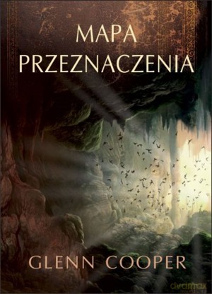 Mapa przeznaczenia - Glenn Cooper [KSIĄŻKA]