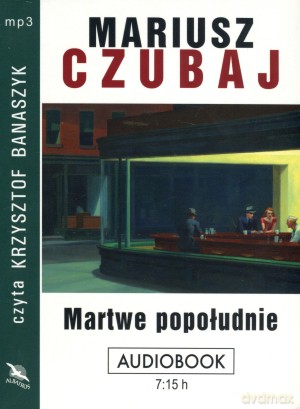 Martwe popołudnie - Mariusz Czubaj [AUDIOBOOK]