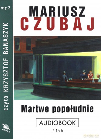 Martwe popołudnie - Mariusz Czubaj [AUDIOBOOK]