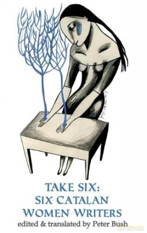 Take Six;Six Catalan Women Writers: 6 [KSIĄŻKA]