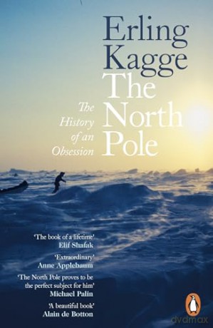 The North Pole: The History of an Obsession - Erling Kagge [KSIĄŻKA]