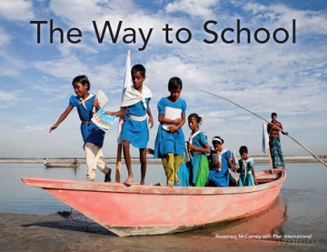 The Way to School (Plan International Canada Books) - Rosemary McCarney [KSIĄŻKA]