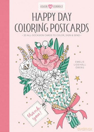 Happy Day Coloring Postcards: 20 All-Occasion Cards to Color, Sign, and Send: 1 (Color and Connect, 1) - Emelie Lidehäll Öberg [KSIĄŻKA]