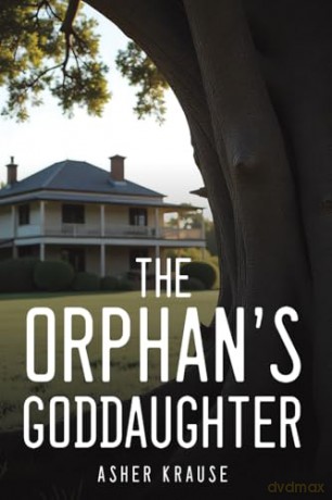 The Orphan's Goddaughter - Asher Krause [KSIĄŻKA]