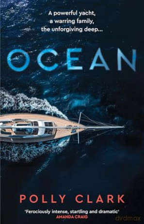 Ocean: The new novel from the prize-winning author of Larchfield - Polly Clark [KSIĄŻKA]