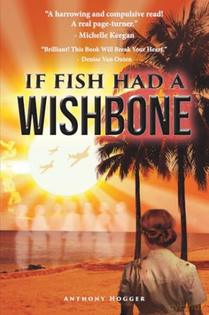 If Fish Had a Wishbone - Anthony Hogger [KSIĄŻKA]