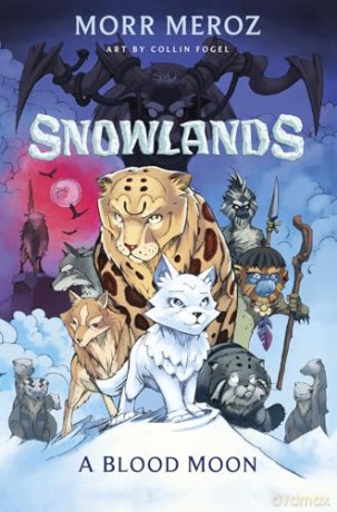 A Blood Moon (Snowlands) - Morr Meroz [KSIĄŻKA]