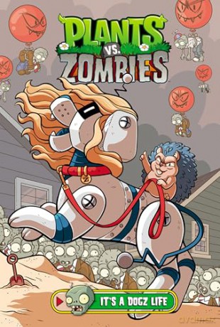 Plants vs. Zombies Volume 25: It's a Dogz Life - Paul Tobin [KSIĄŻKA]