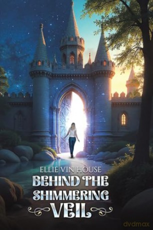 Behind the Shimmering Veil - Ellie Vin House [KSIĄŻKA]