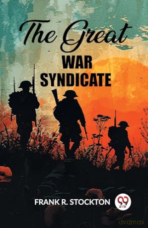 The Great War Syndicate (Edition2023) - Frank R Stockton [KSIĄŻKA]
