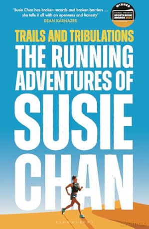 Trails and Tribulations: The Running Adventures of Susie Chan AS SEEN ON BBC BETWEEN THE COVERS - Susie Chan [KSIĄŻKA]