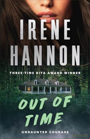 Out of Time (paper): 3 (Undaunted Courage) - Irene Hannon [KSIĄŻKA]