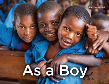 As a Boy (Plan International Canada Books) - Plan International [KSIĄŻKA]