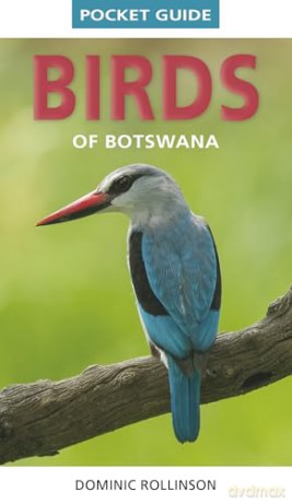 Pocket Guide Birds of Botswana (Pocket Guide series) - Dominic Rollinson [KSIĄŻKA]