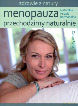 Menopauza. Przechodzimy naturalnie - Zoltan Rona [KSIĄŻKA]