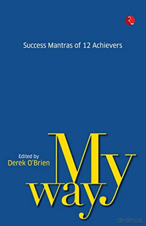 My Way: Success Mantras from 12 Achievers - Derek O'Brien [KSIĄŻKA]