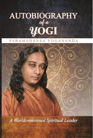 Autobiography of a Yogi - Paramahansa Yogananda [KSIĄŻKA]