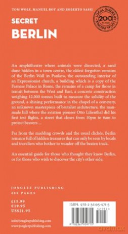 Secret Berlin: A guide to 200 unusual and unfamiliar places (Jonglez Secret Guides) - Tom Wolf [KSIĄŻKA]
