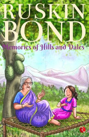 Memories of Hills and Dales - Ruskin Bond [KSIĄŻKA]