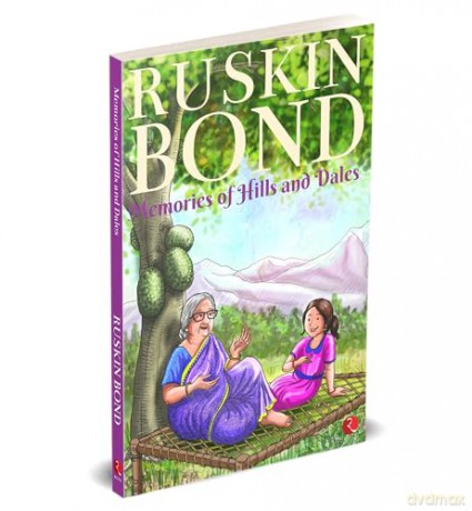 Memories of Hills and Dales - Ruskin Bond [KSIĄŻKA]