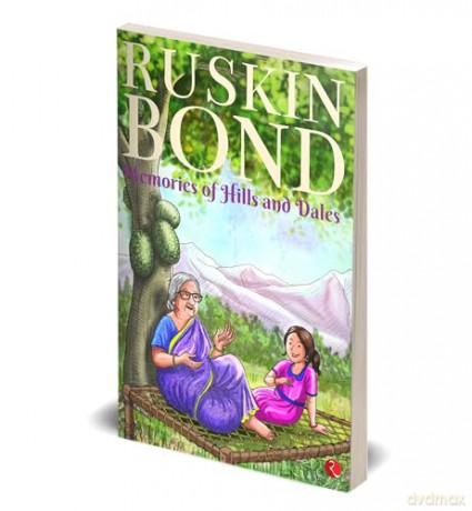 Memories of Hills and Dales - Ruskin Bond [KSIĄŻKA]