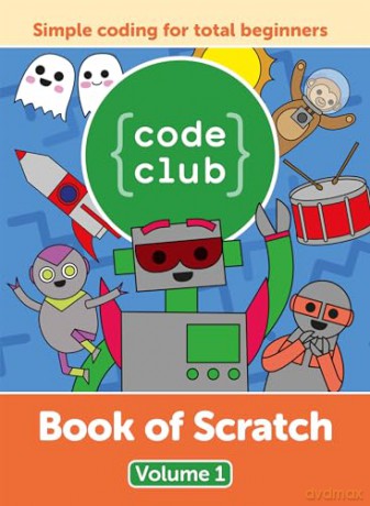 Code Club Book of Scratch (Volume): 1 - Russell Barnes [KSIĄŻKA]