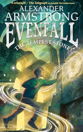 Evenfall: The Tempest Stone: The second thrilling adventure in this bestselling series, the epic action continues! The perfect read for children aged 9-12: Book 2 - Alexander Armstrong [KSIĄŻKA]