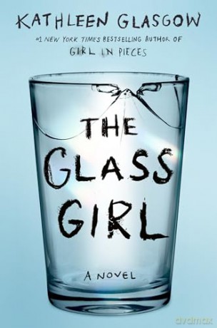 The Glass Girl - Kathleen Glasgow [KSIĄŻKA]
