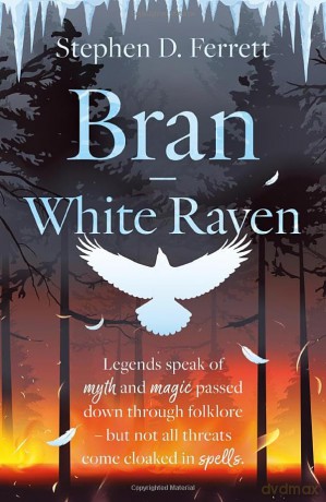 Bran - White Raven - Stephen D. Ferrett [KSIĄŻKA]