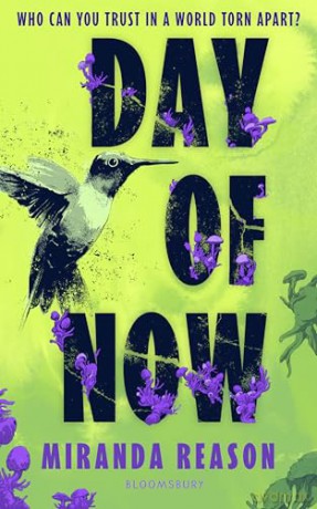 Day of Now: A powerful post-apocalyptic story about facing impossible choices - Miranda Reason [KSIĄŻKA]
