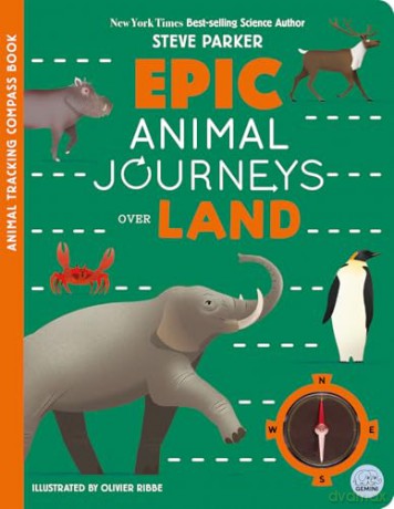 Epic Animal Journeys Over Land: Animal Tracking Compass Book (Epic Journeys) - Steve Parker [KSIĄŻKA]