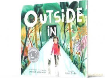 Outside In: A Caldecott Honor Award Winner - Deborah Underwood [KSIĄŻKA]
