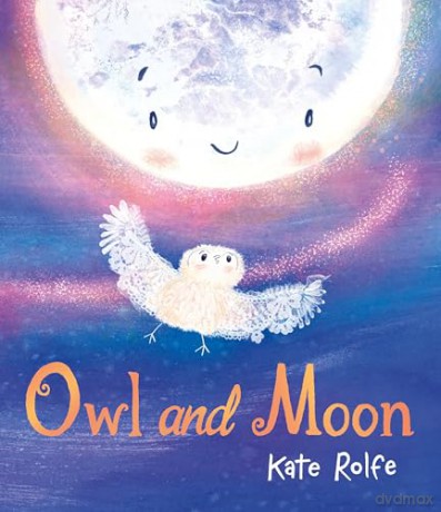 Owl and Moon: A comforting bedtime story about friendship, kindness and finding your own path - Kate Rolfe [KSIĄŻKA]