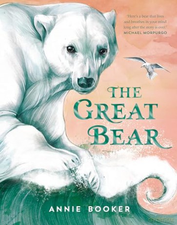 The Great Bear: A beautiful story for the whole family, from an award-winning debut author - Annie Booker [KSIĄŻKA]