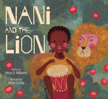 Nani and the Lion - Alicia D. Williams [KSIĄŻKA]