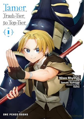 Tamer Volume 1: Trash-Tier to Top-Tier (Tamer Series) - Niwa Rhythm [KOMIKS]