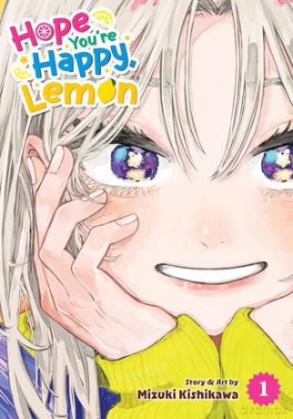 Hope You're Happy, Lemon Vol. 1 - Mizuki Kishikawa [KOMIKS]
