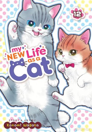 My New Life as a Cat Vol. 12 - Konomi Wagata [KOMIKS]