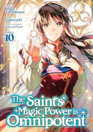 The Saint's Magic Power is Omnipotent (Manga) Vol. 10 - Yuka Tachibana [KOMIKS]