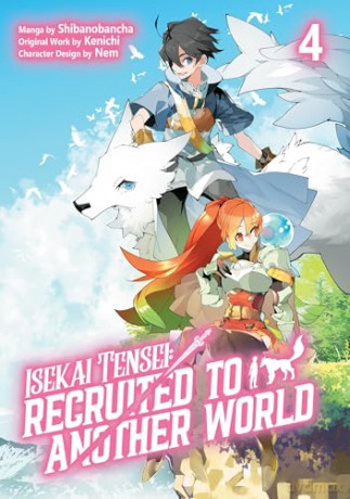 Isekai Tensei: Recruited to Another World: Volume 4 (Manga) - Kenichi [KOMIKS]