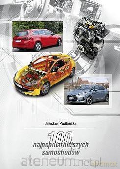 100 najpopularniejszych samochodów [KSIĄŻKA]