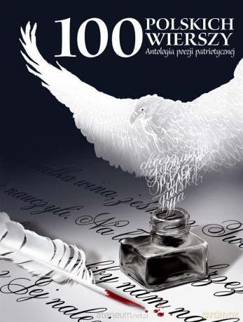 100 polskich wierszy. Antologia poezji [KSIĄŻKA]