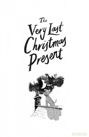 The Very Last Christmas Present: New for 2025, a heartwarming Christmas adventure from the best-loved author of Oscar's Lion - Adam Baron [KSIĄŻKA]